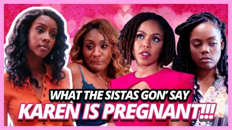 By Starr Rhett Rocque. . Is karen from sistas pregnant in real life